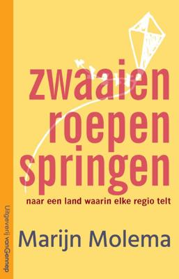 Zwaaien, roepen, springen (Paperback)