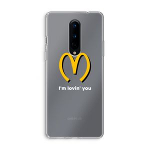 I'm lovin' you: OnePlus 8 Transparant Hoesje