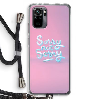 Sorry not sorry: Xiaomi Redmi Note 10 Pro Transparant Hoesje met koord