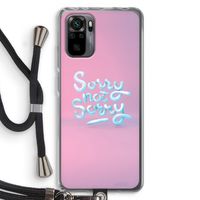 Sorry not sorry: Xiaomi Redmi Note 10 Pro Transparant Hoesje met koord