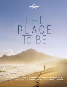 Reisgids Lonely Planet NL The Place to Be - volgens Lonely Planet | Ko