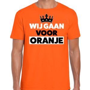 Wij gaan voor oranje t-shirt oranje voor heren - Koningsdag shirts