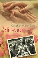 Stil vuur - Greetje van den Berg - ebook