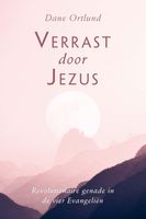 Verrast door Jezus - Dane Ortlund - ebook