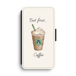 But first coffee: iPhone XS Max Flip Hoesje
