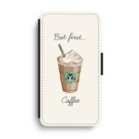 But first coffee: iPhone XS Max Flip Hoesje