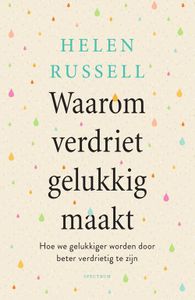 Waarom verdriet gelukkig maakt - Helen Russell - ebook