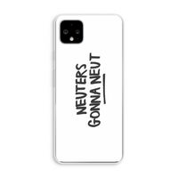 Neuters: Pixel 4 XL Transparant Hoesje