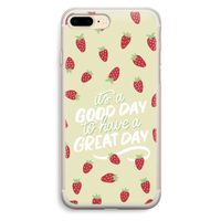 Don't forget to have a great day: iPhone 7 Plus Transparant Hoesje