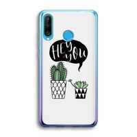 Hey you cactus: Huawei P30 Lite Transparant Hoesje