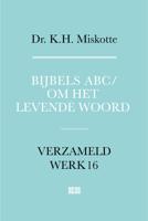 Bijbels ABC en Om het levende woord (Hardback)