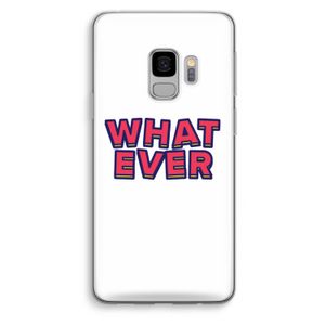 Whatever: Samsung Galaxy S9 Transparant Hoesje