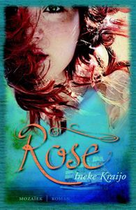 Rose - Ineke Kraijo - ebook