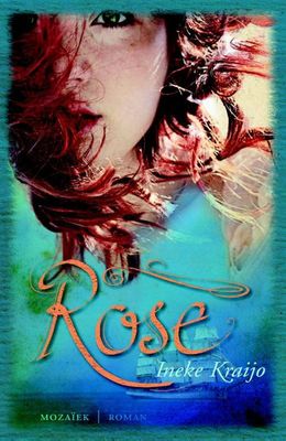 Rose - Ineke Kraijo - ebook