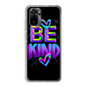 Be Kind: Xiaomi Redmi Note 10 Pro Transparant Hoesje