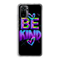 Be Kind: Xiaomi Redmi Note 10 Pro Transparant Hoesje