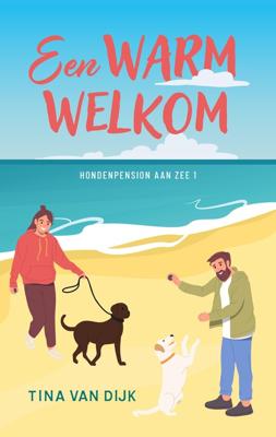 Een warm welkom - Tina van Dijk - ebook