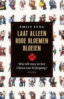 Laat alleen rode bloemen bloeien - Emily Feng - ebook