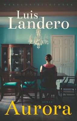 Aurora - Luis Landero - Paperback (9789028450646)