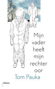 Mijn vader heeft mijn rechteroor (Paperback)