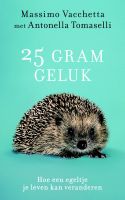 25 gram geluk - Massimo Vacchetta, Antonella Tomaselli - ebook