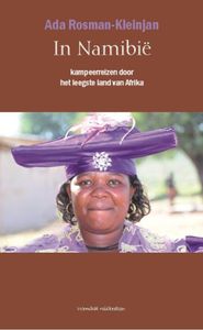 Reisverhaal In Namibië. Kampeerreizen door het leegste land van Afrika | Ada Rosman