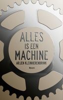 Alles is een machine - Arjen Kleinherenbrink - ebook