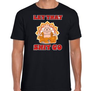 Foute party verkleed t-shirt voor heren - boeddha - zwart - let that shit go - carnaval/themafeest