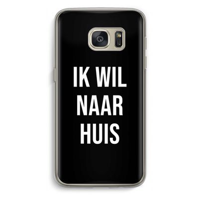 Ik wil naar huis - Zwart: Samsung Galaxy S7 Transparant Hoesje