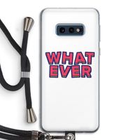 Whatever: Samsung Galaxy S10e Transparant Hoesje met koord