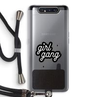 Girl Gang: Samsung Galaxy A80 Transparant Hoesje met koord