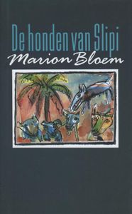 De honden van Slipi - Marion Bloem - ebook