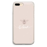 Be(e) kind: iPhone 7 Plus Transparant Hoesje