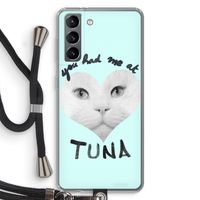 You had me at tuna: Samsung Galaxy S21 Transparant Hoesje met koord