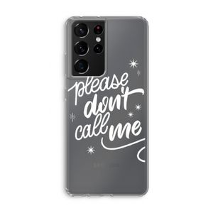 Don't call: Samsung Galaxy S21 Ultra Transparant Hoesje