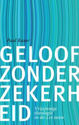 Geloof zonder zekerheid (Paperback)