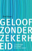 Geloof zonder zekerheid (Paperback)