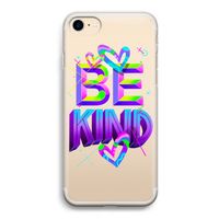 Be Kind: iPhone 7 Transparant Hoesje