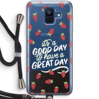 Don't forget to have a great day: Samsung Galaxy A6 (2018) Transparant Hoesje met koord
