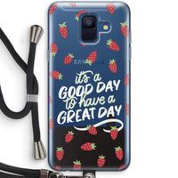 Don't forget to have a great day: Samsung Galaxy A6 (2018) Transparant Hoesje met koord