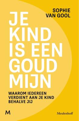 Je kind is een goudmijn (Paperback)