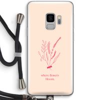 Where flowers bloom: Samsung Galaxy S9 Transparant Hoesje met koord