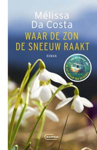 Waar de zon de sneeuw raakt (Paperback)