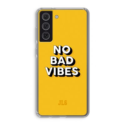 No Bad Vibes: Samsung Galaxy S21 FE Transparant Hoesje