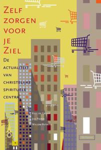 Zelf zorgen voor je ziel (Paperback)