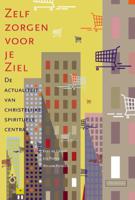 Zelf zorgen voor je ziel (Paperback) - thumbnail