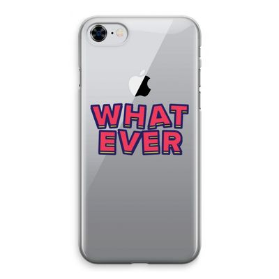 Whatever: iPhone 8 Transparant Hoesje