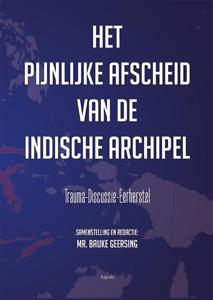 Het pijnlijke afscheid van de Indische Archipel (Paperback)
