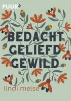 Bedacht, geliefd, gewild (Hardback)
