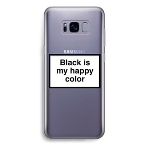 Black is my happy color: Samsung Galaxy S8 Plus Transparant Hoesje